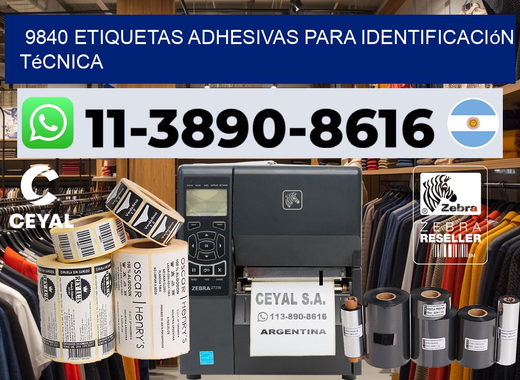 9840 Etiquetas adhesivas para identificación técnica