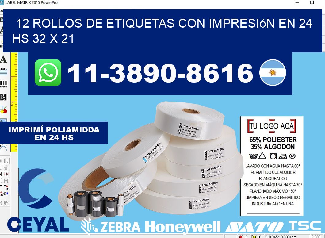 12 rollos de etiquetas con impresión en 24 hs 32 x 21