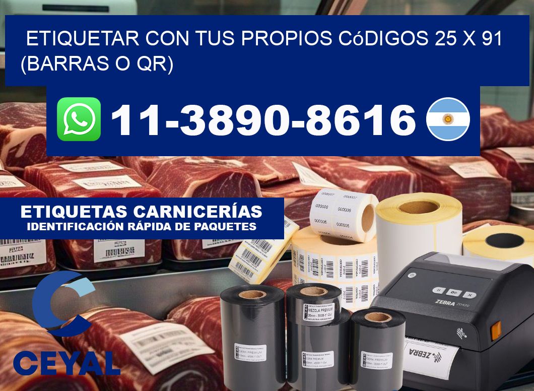 Etiquetar con tus propios códigos 25 x 91 (barras o QR)
