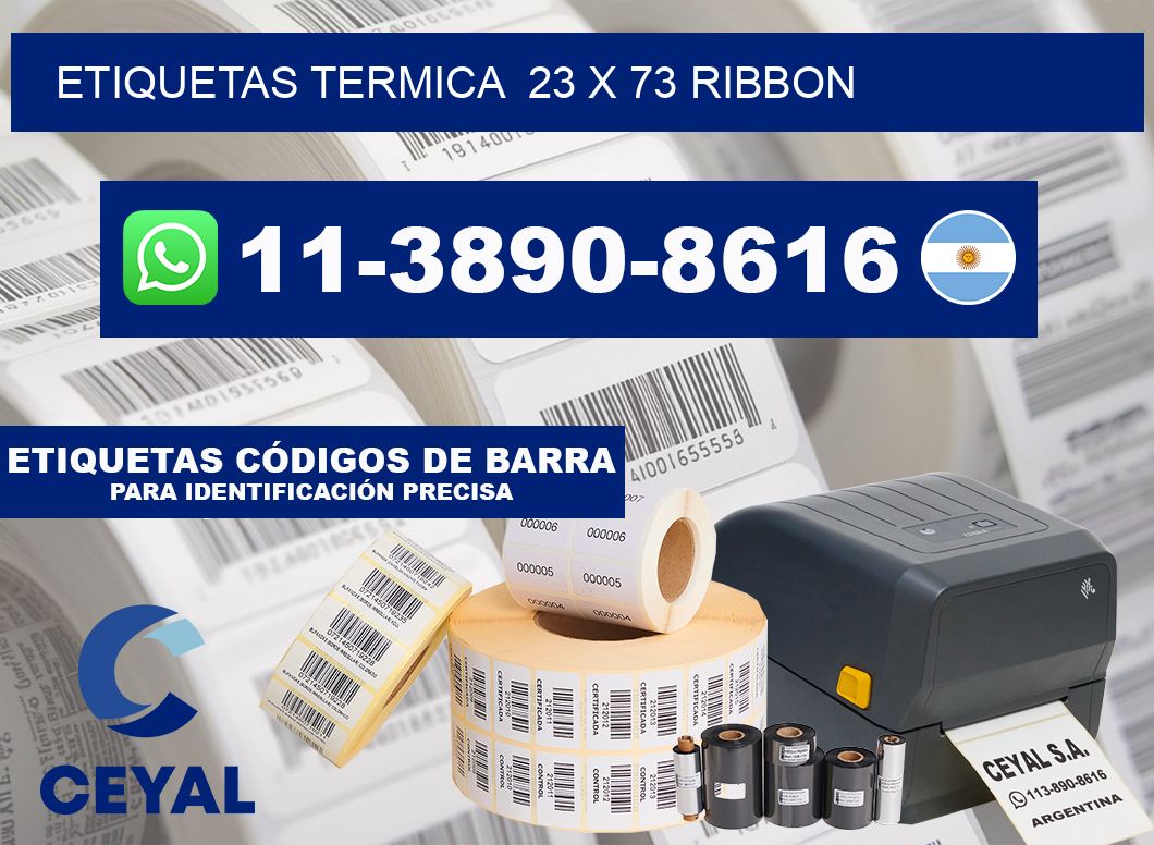 Etiquetas termica  23 x 73 ribbon