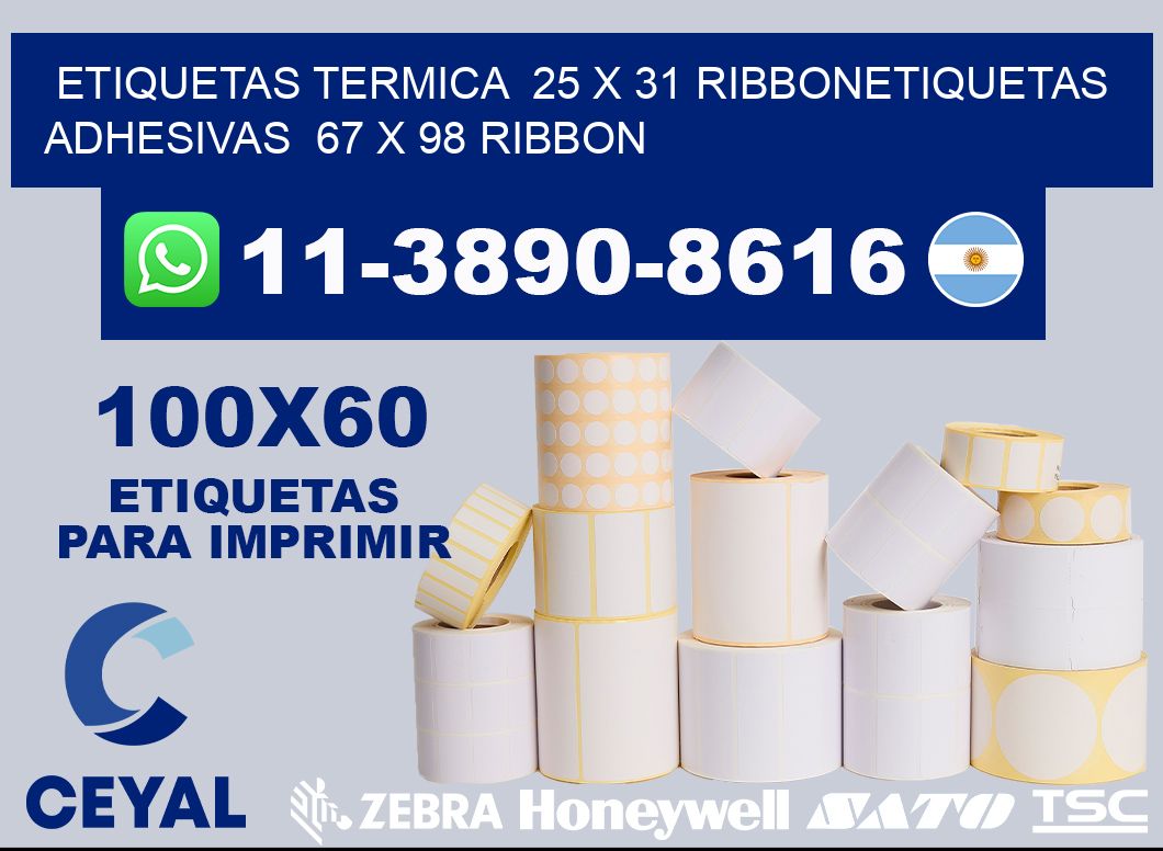 Etiquetas termica 25 x 31 ribbonEtiquetas adhesivas 67 x 98 ribbon