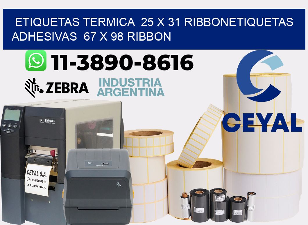 Etiquetas termica 25 x 31 ribbonEtiquetas adhesivas 67 x 98 ribbon