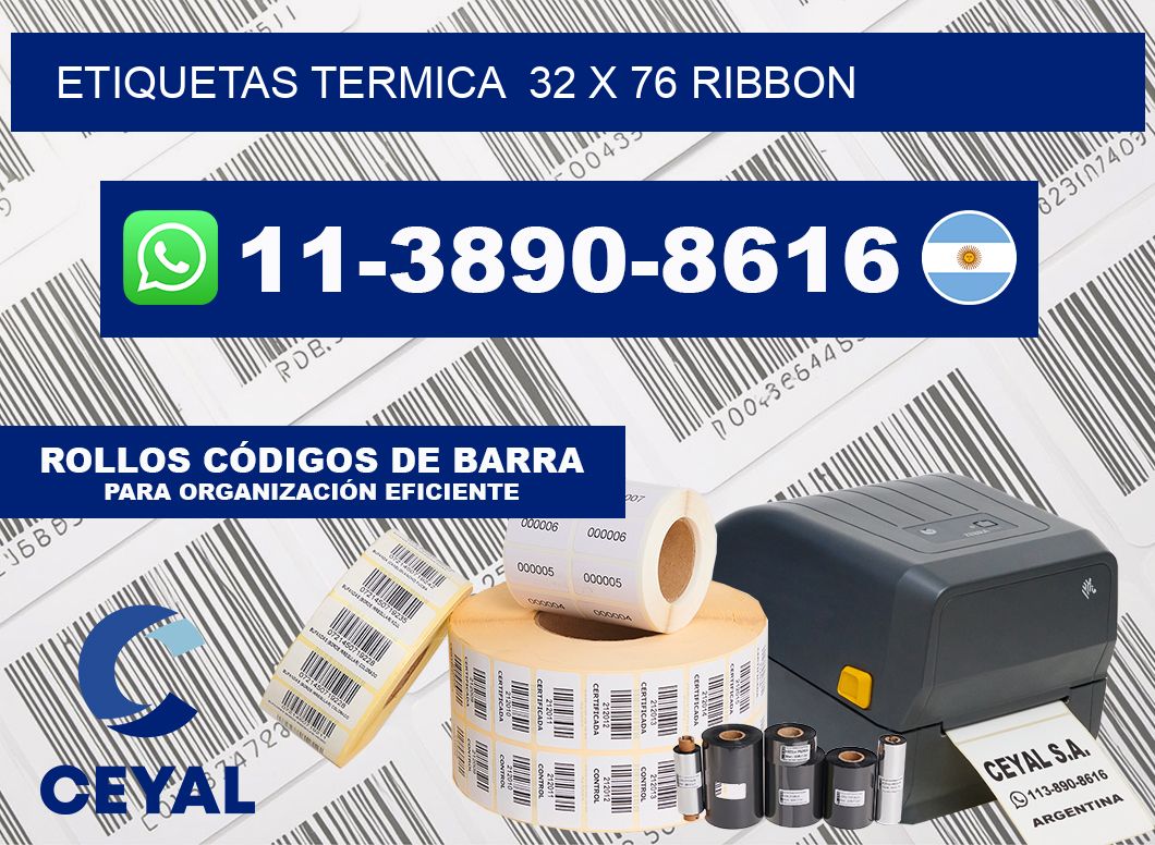 Etiquetas termica  32 x 76 ribbon