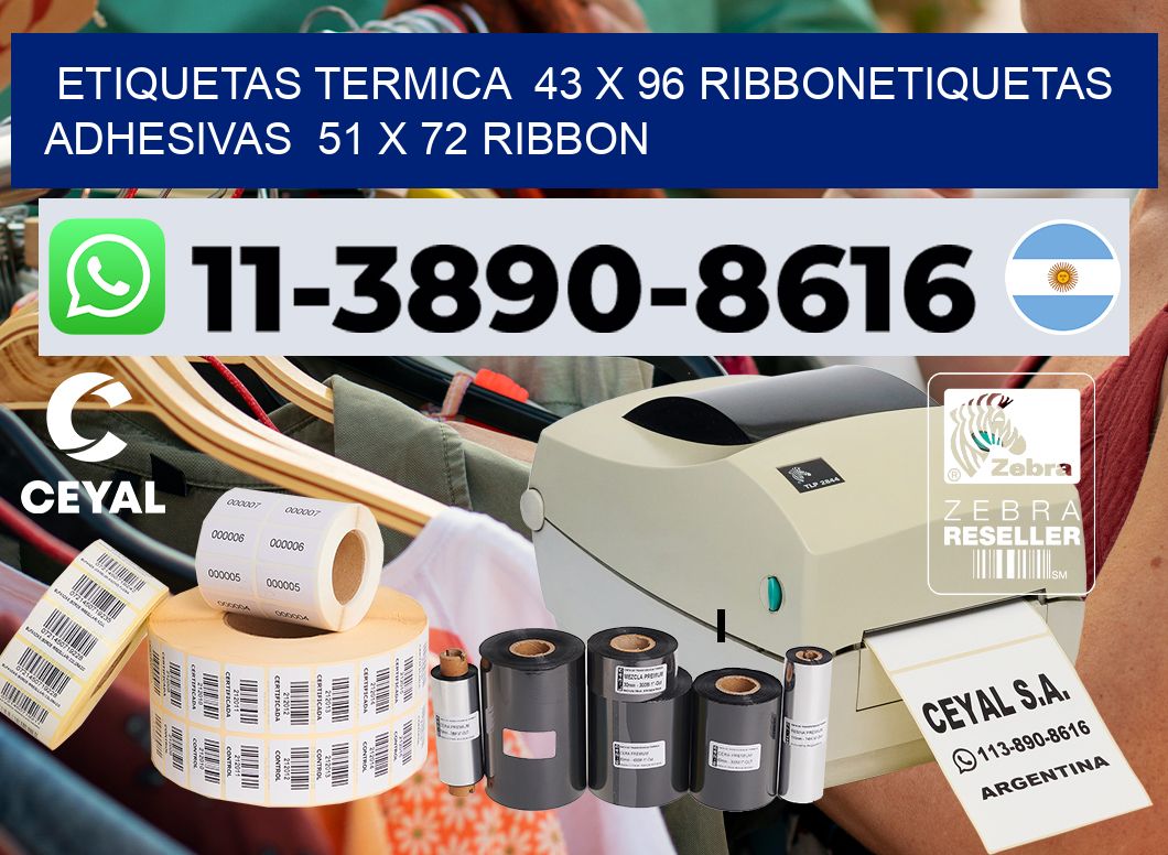 Etiquetas termica  43 x 96 ribbonEtiquetas adhesivas  51 x 72 ribbon