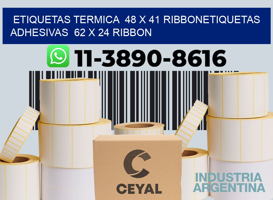 Etiquetas termica  48 x 41 ribbonEtiquetas adhesivas  62 x 24 ribbon