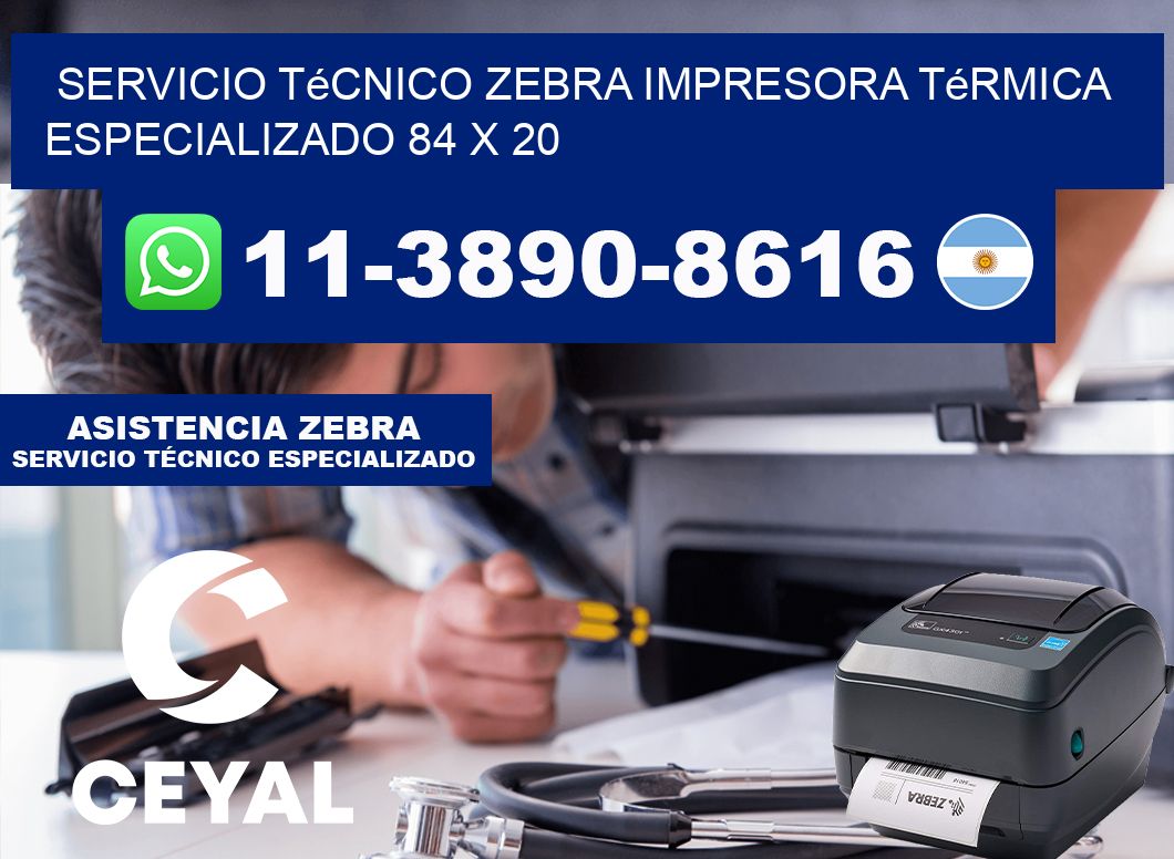 Servicio Técnico Zebra Impresora Térmica Especializado 84 x 20