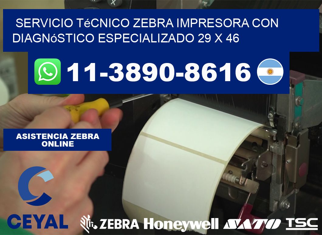 Servicio Técnico Zebra Impresora con Diagnóstico Especializado 29 x 46