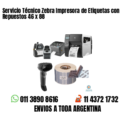 Servicio Técnico Zebra Impresora de Etiquetas con Repuestos 46 x 88