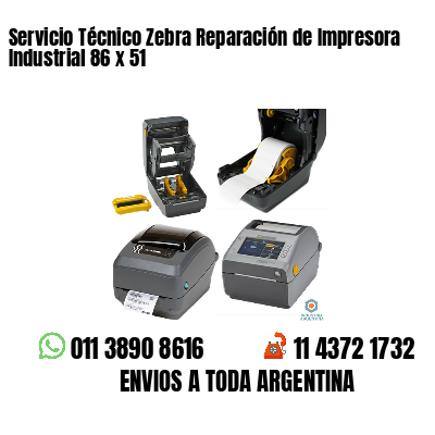 Servicio Técnico Zebra Reparación de Impresora Industrial 86 x 51
