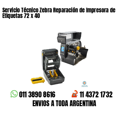 Servicio Técnico Zebra Reparación de Impresora de Etiquetas 72 x 40