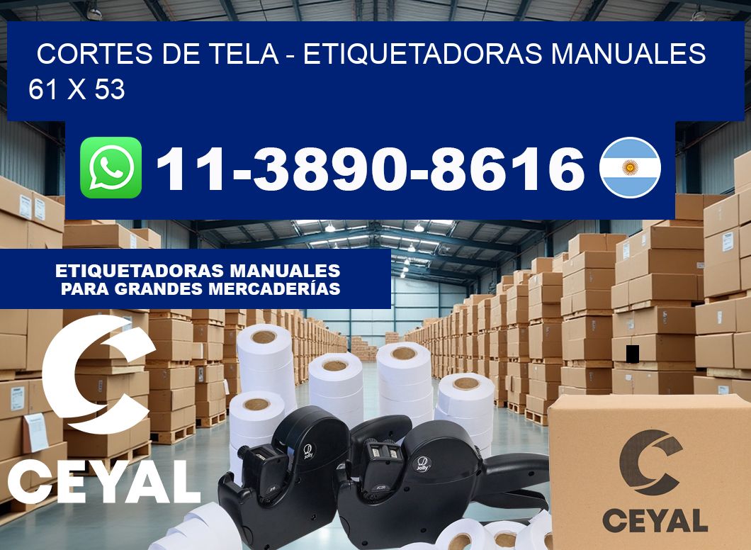 cortes de tela – Etiquetadoras Manuales  61 x 53