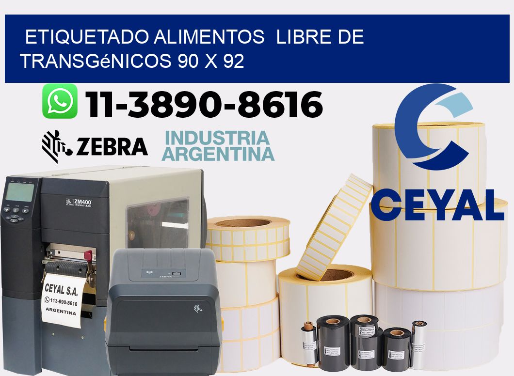 etiquetado alimentos  Libre de transgénicos 90 x 92
