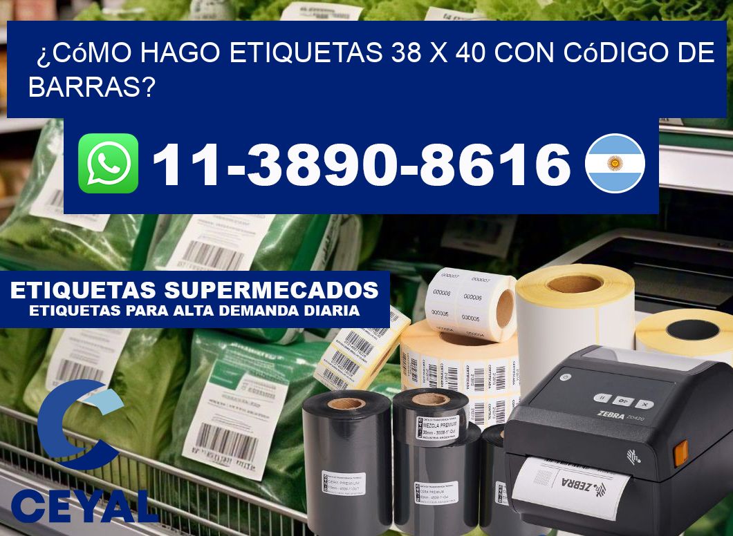 ¿Cómo hago etiquetas 38 x 40 con código de barras?