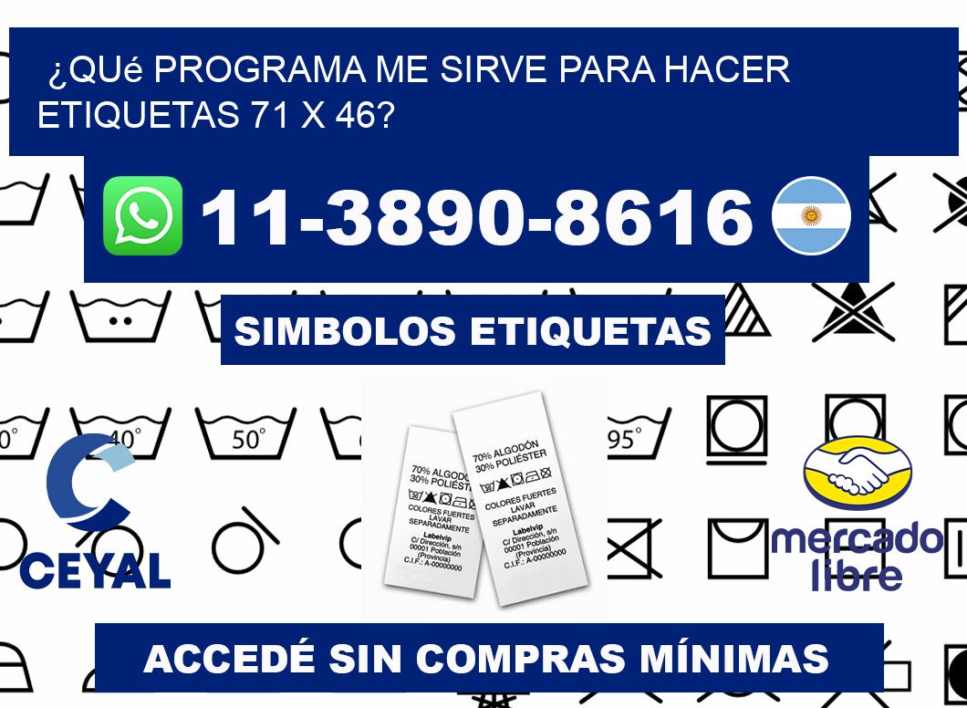 ¿Qué programa me sirve para hacer etiquetas 71 x 46?