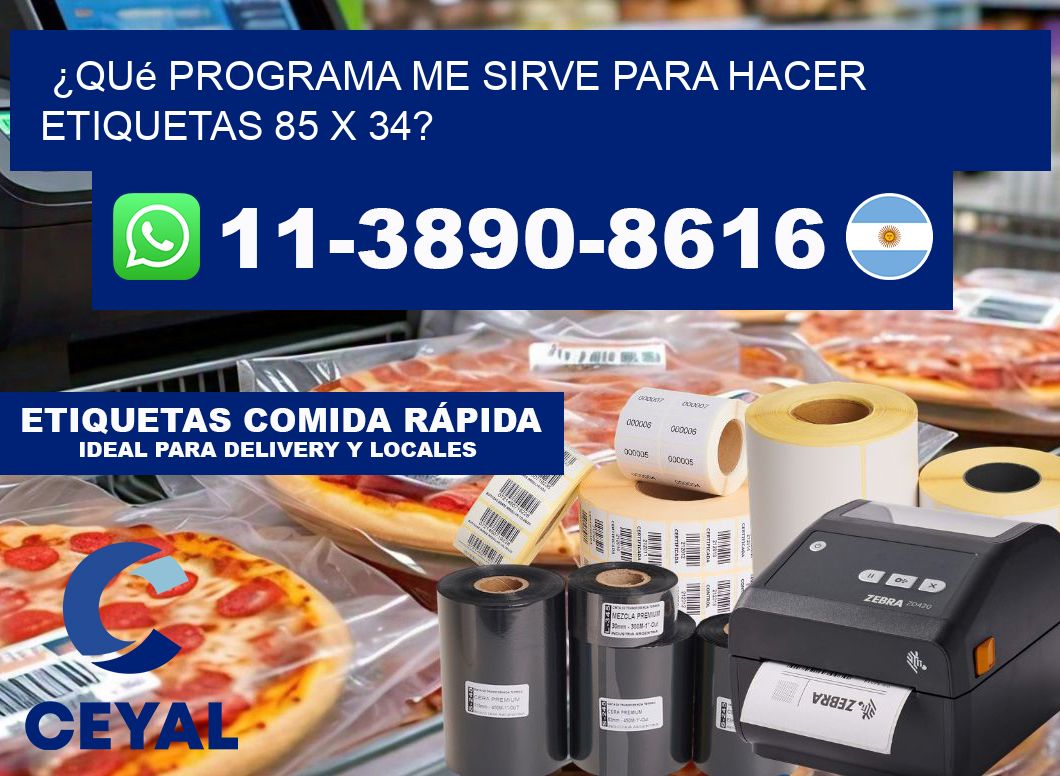 ¿Qué programa me sirve para hacer etiquetas 85 x 34?