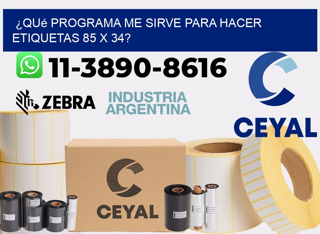¿Qué programa me sirve para hacer etiquetas 85 x 34?