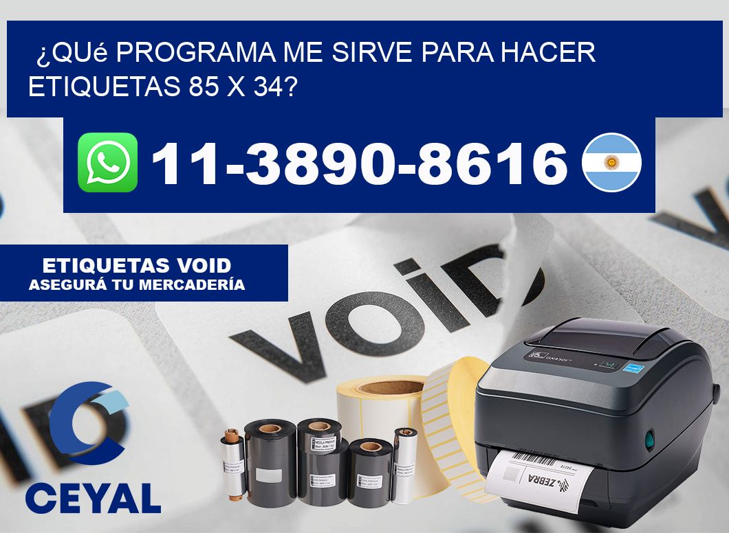 ¿Qué programa me sirve para hacer etiquetas 85 x 34?
