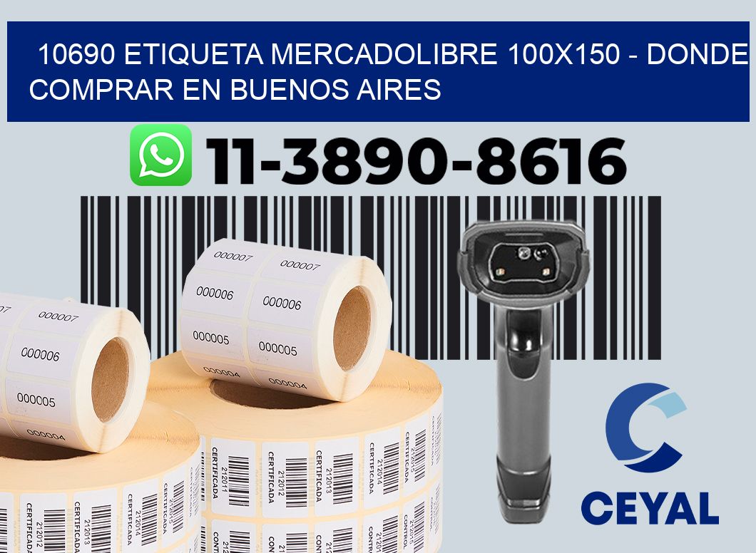 10690 etiqueta MercadoLibre 100x150 - Donde Comprar en Buenos Aires
