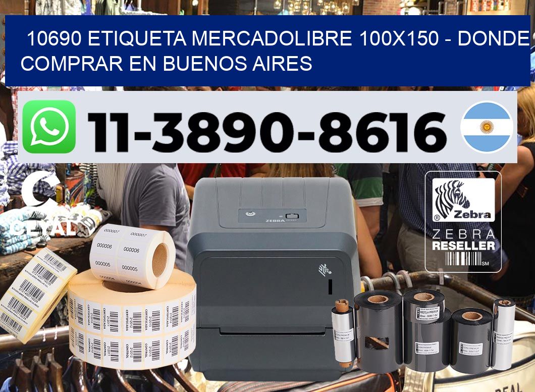 10690 etiqueta MercadoLibre 100×150 – Donde Comprar en Buenos Aires