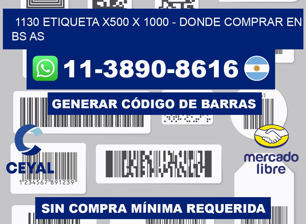 1130 etiqueta x500 x 1000 - Donde Comprar en bs as