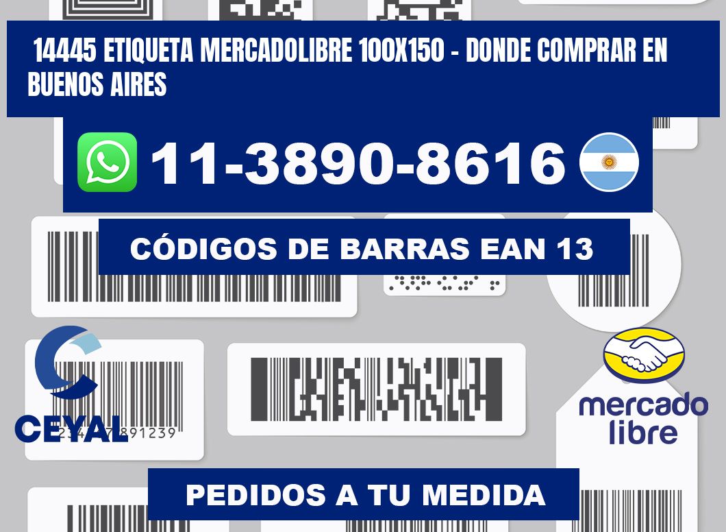 14445 etiqueta MercadoLibre 100x150 - Donde Comprar en Buenos Aires