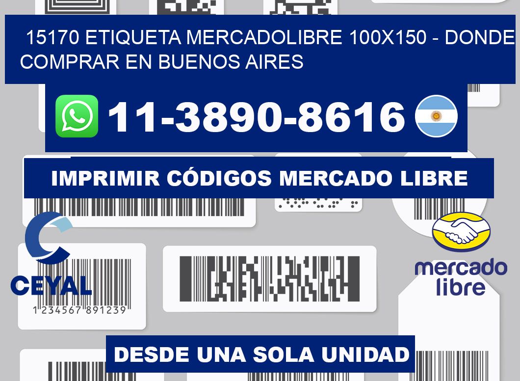 15170 etiqueta MercadoLibre 100x150 - Donde Comprar en Buenos Aires