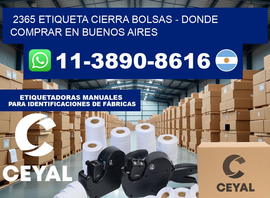 2365 etiqueta Cierra Bolsas – Donde Comprar en Buenos Aires