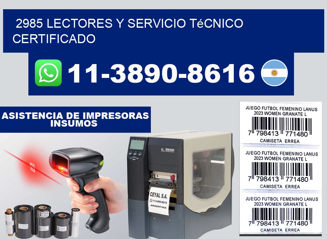 2985 Lectores y Servicio Técnico Certificado