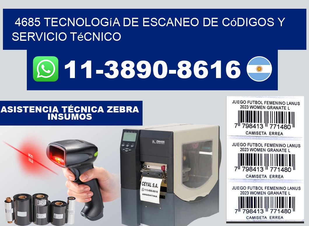 4685 Tecnología de Escaneo de códigos y Servicio Técnico