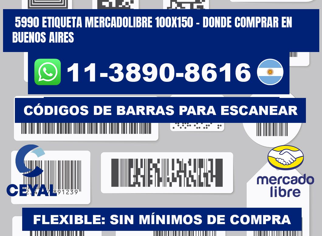 5990 etiqueta MercadoLibre 100x150 - Donde Comprar en Buenos Aires