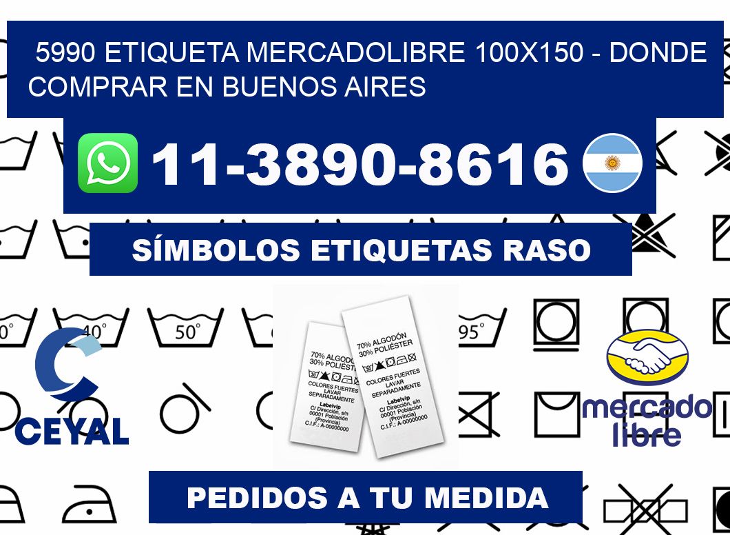 5990 etiqueta MercadoLibre 100x150 - Donde Comprar en Buenos Aires