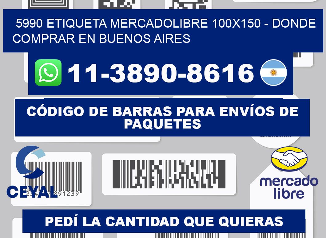 5990 etiqueta MercadoLibre 100x150 - Donde Comprar en Buenos Aires