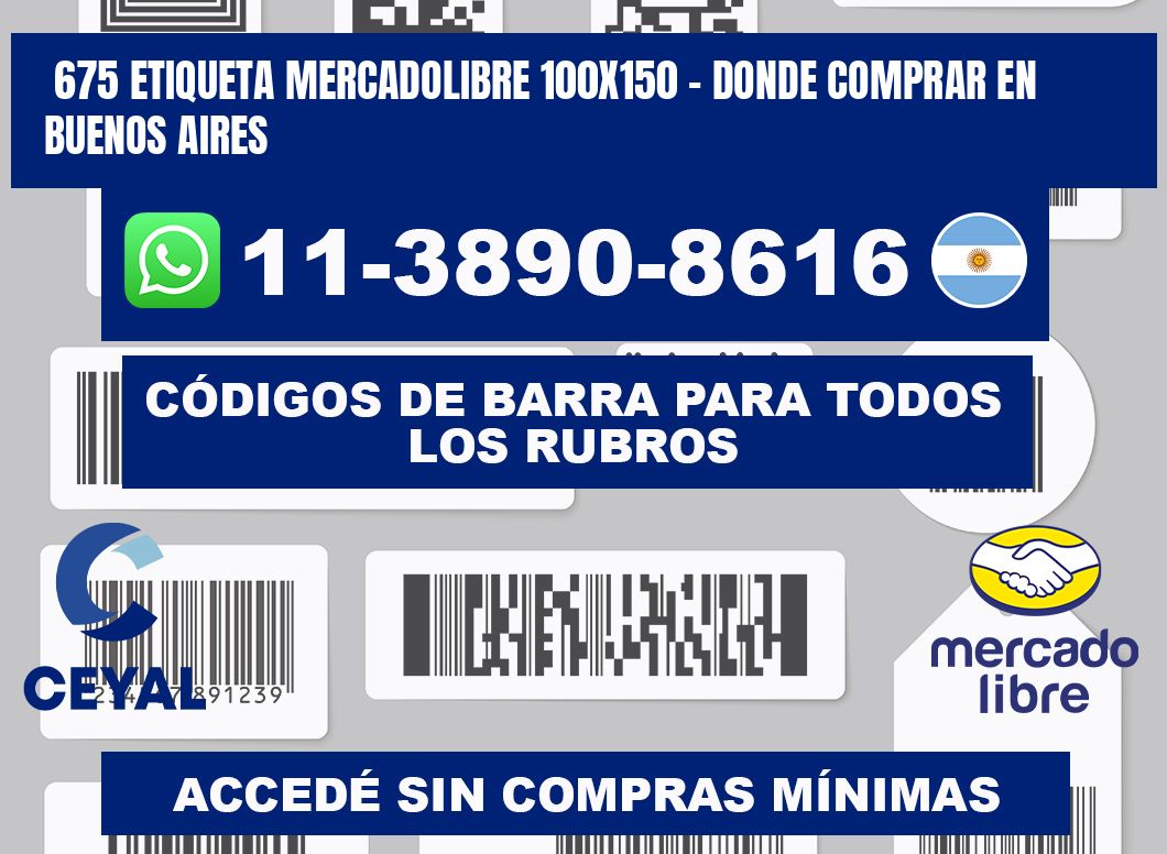 675 etiqueta MercadoLibre 100x150 - Donde Comprar en Buenos Aires