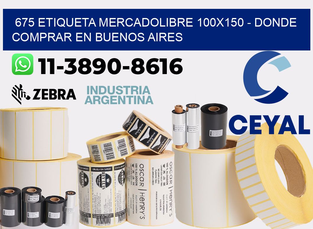 675 etiqueta MercadoLibre 100x150 - Donde Comprar en Buenos Aires