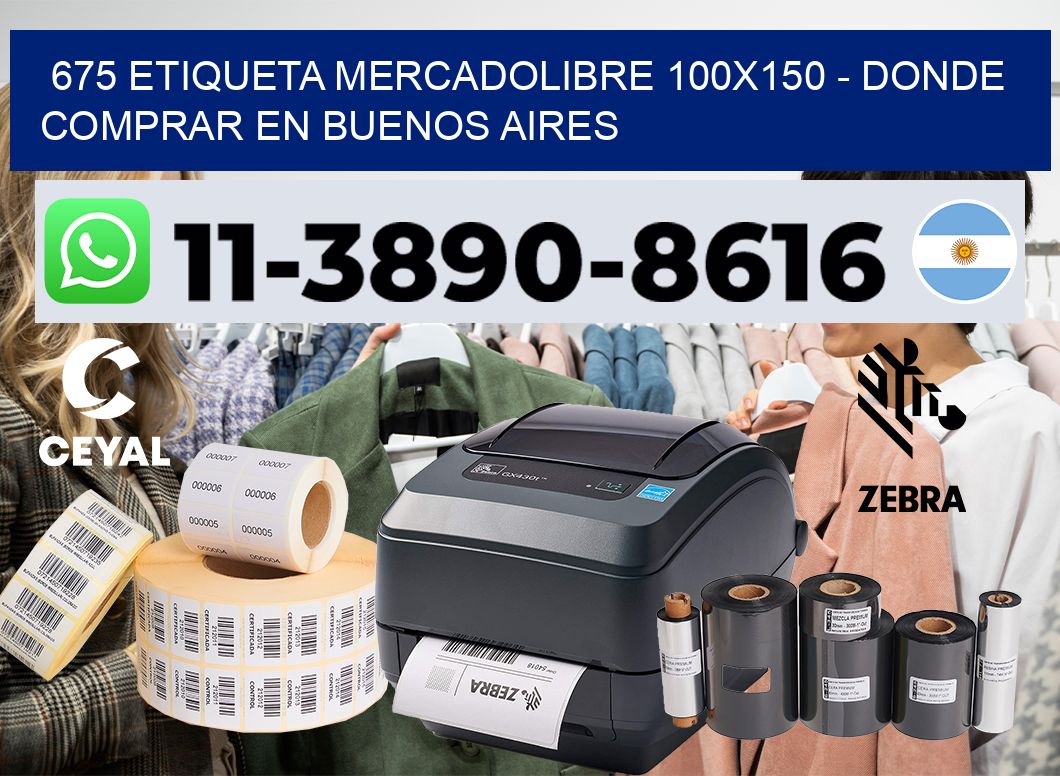 675 etiqueta MercadoLibre 100×150 – Donde Comprar en Buenos Aires