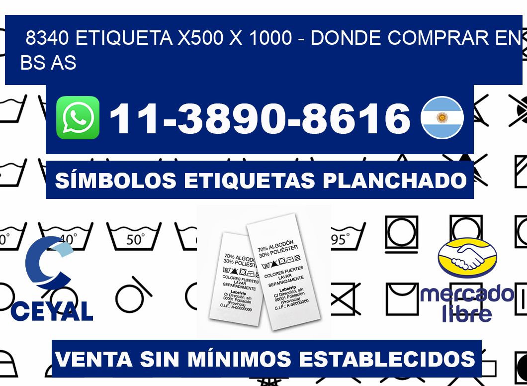 8340 etiqueta x500 x 1000 - Donde Comprar en bs as