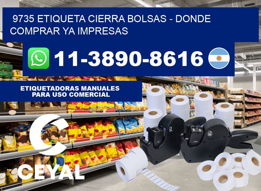 9735 etiqueta Cierra Bolsas - Donde Comprar ya impresas