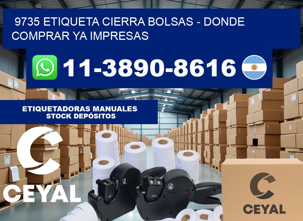 9735 etiqueta Cierra Bolsas – Donde Comprar ya impresas