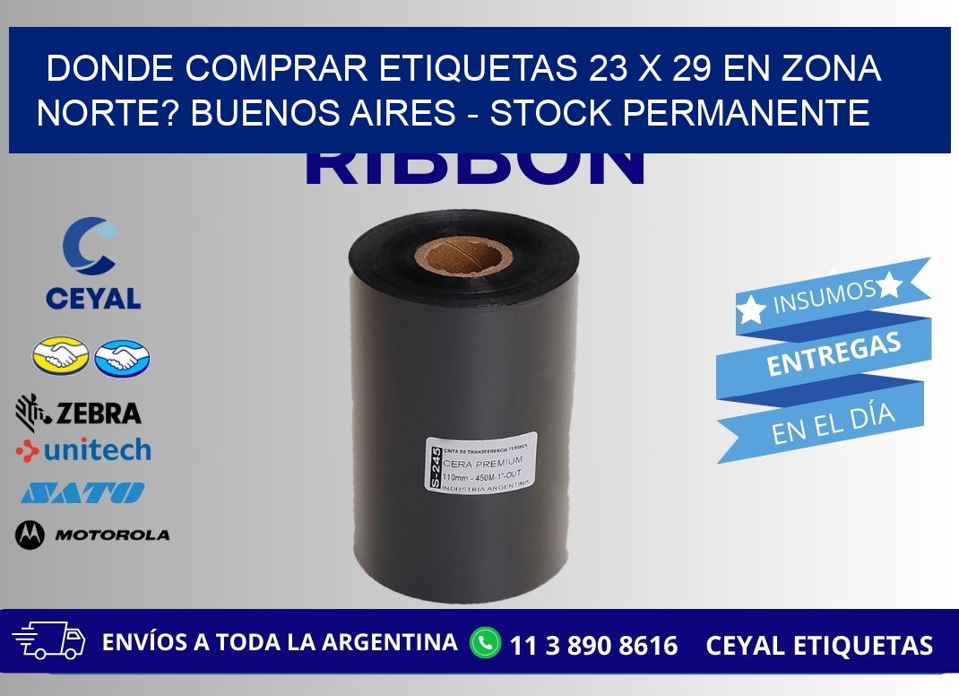Donde Comprar etiquetas 23 x 29 en ZONA NORTE? Buenos Aires - Stock permanente