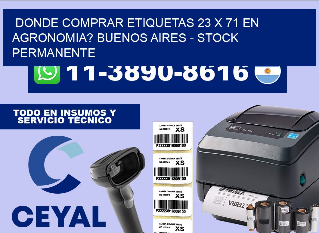 Donde Comprar etiquetas 23 x 71 en AGRONOMIA? Buenos Aires – Stock permanente