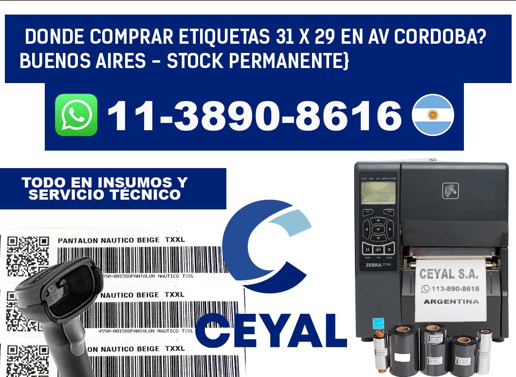 Donde Comprar etiquetas 31 x 29 en AV CORDOBA? Buenos Aires - Stock permanente}