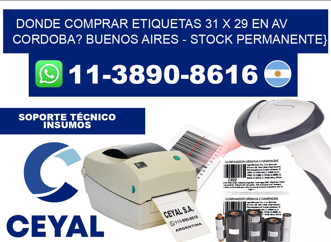 Donde Comprar etiquetas 31 x 29 en AV CORDOBA? Buenos Aires - Stock permanente}