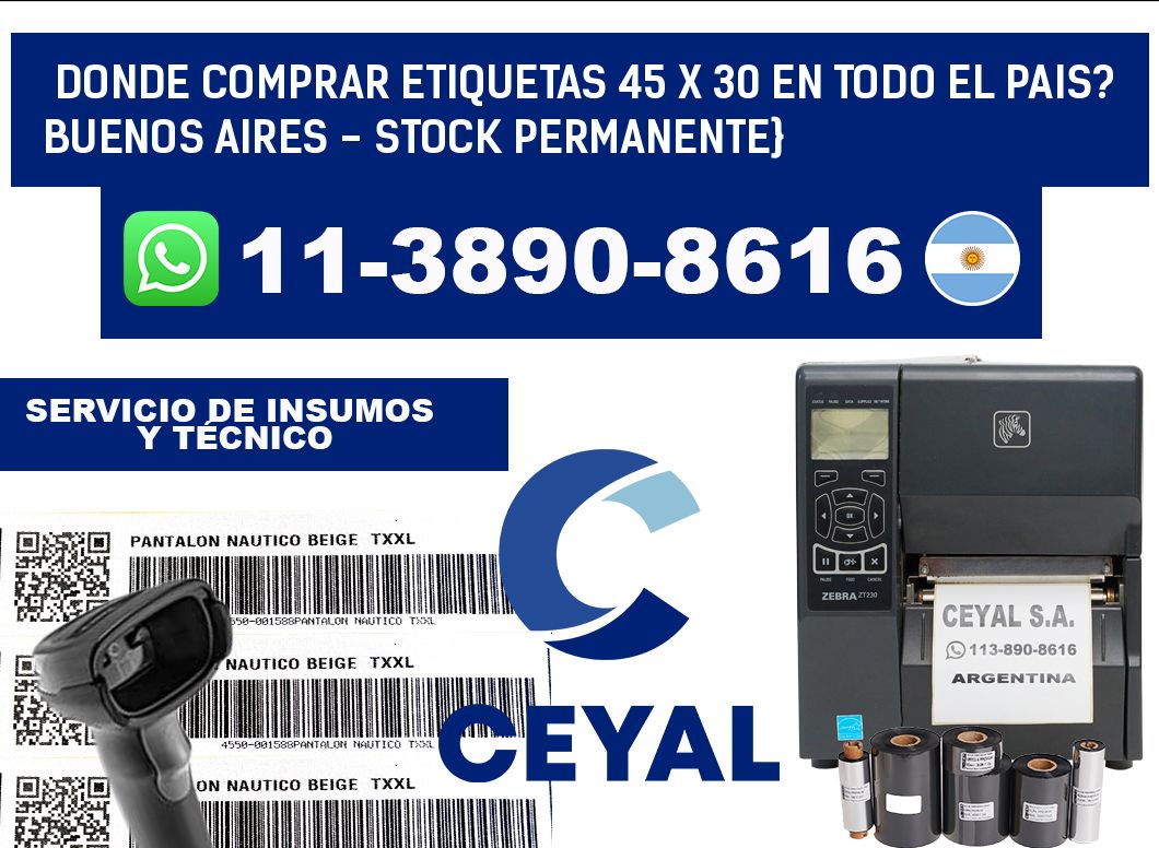 Donde Comprar etiquetas 45 x 30 en TODO EL PAIS? Buenos Aires - Stock permanente}