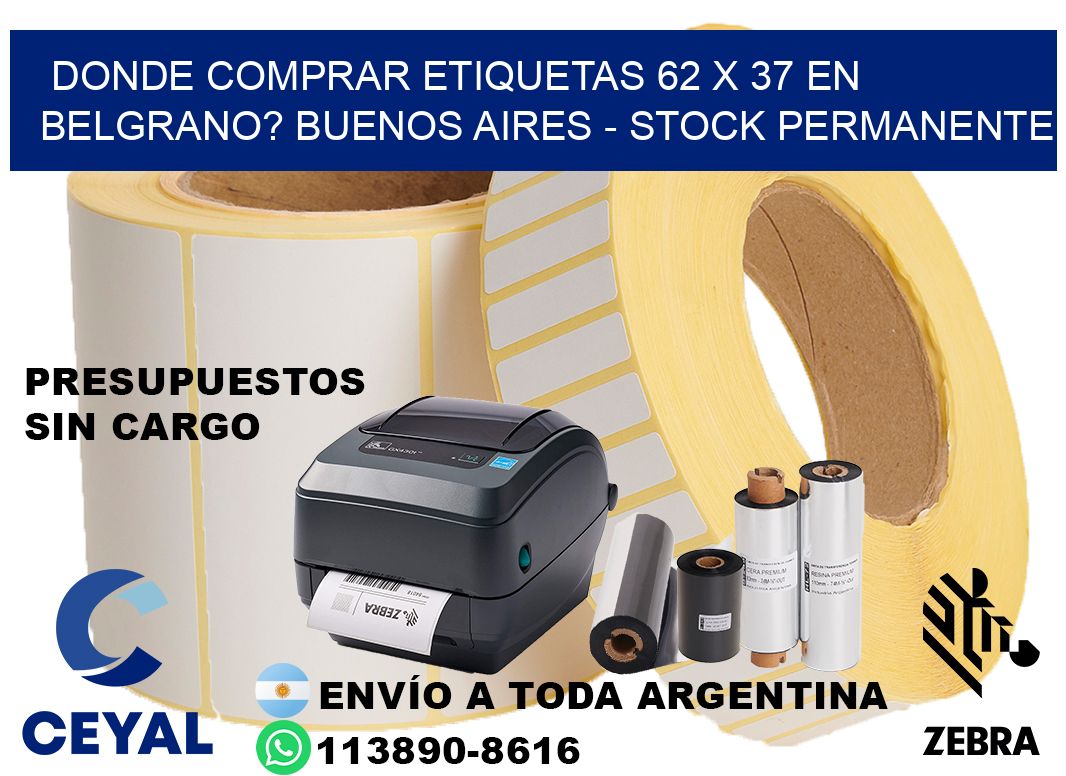 Donde Comprar etiquetas 62 x 37 en BELGRANO? Buenos Aires - Stock permanente