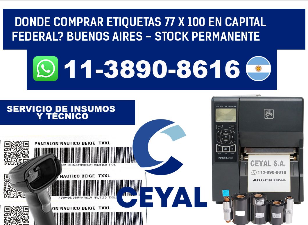 Donde Comprar etiquetas 77 x 100 en CAPITAL FEDERAL? Buenos Aires - Stock permanente