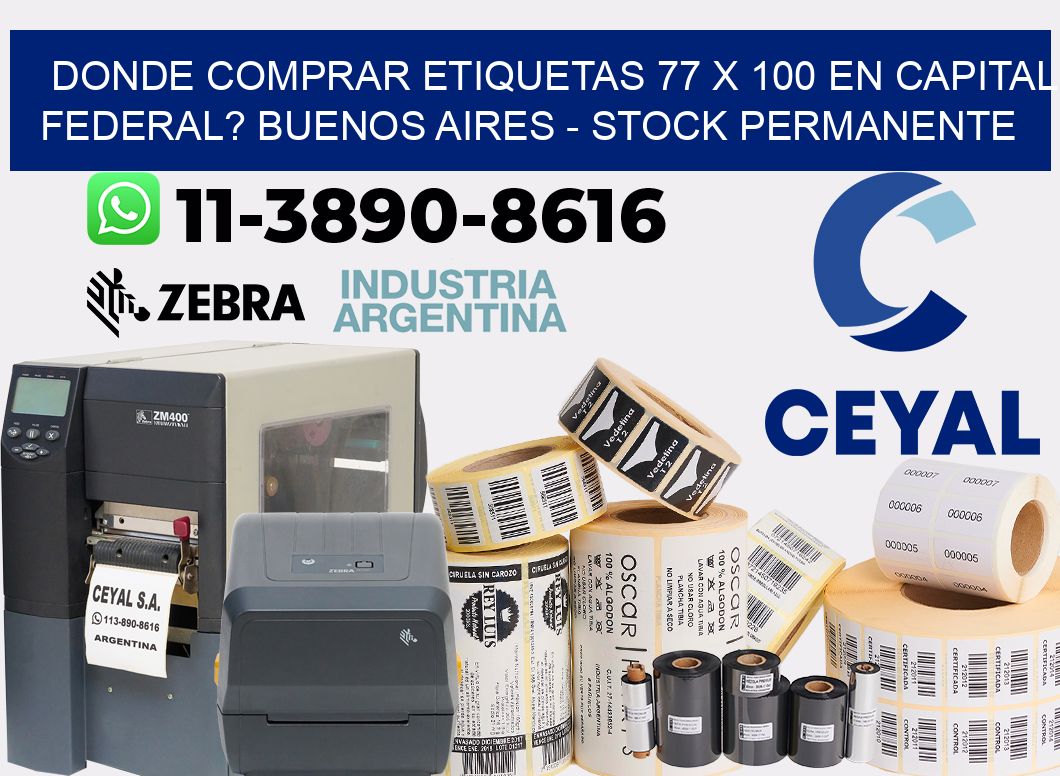 Donde Comprar etiquetas 77 x 100 en CAPITAL FEDERAL? Buenos Aires - Stock permanente
