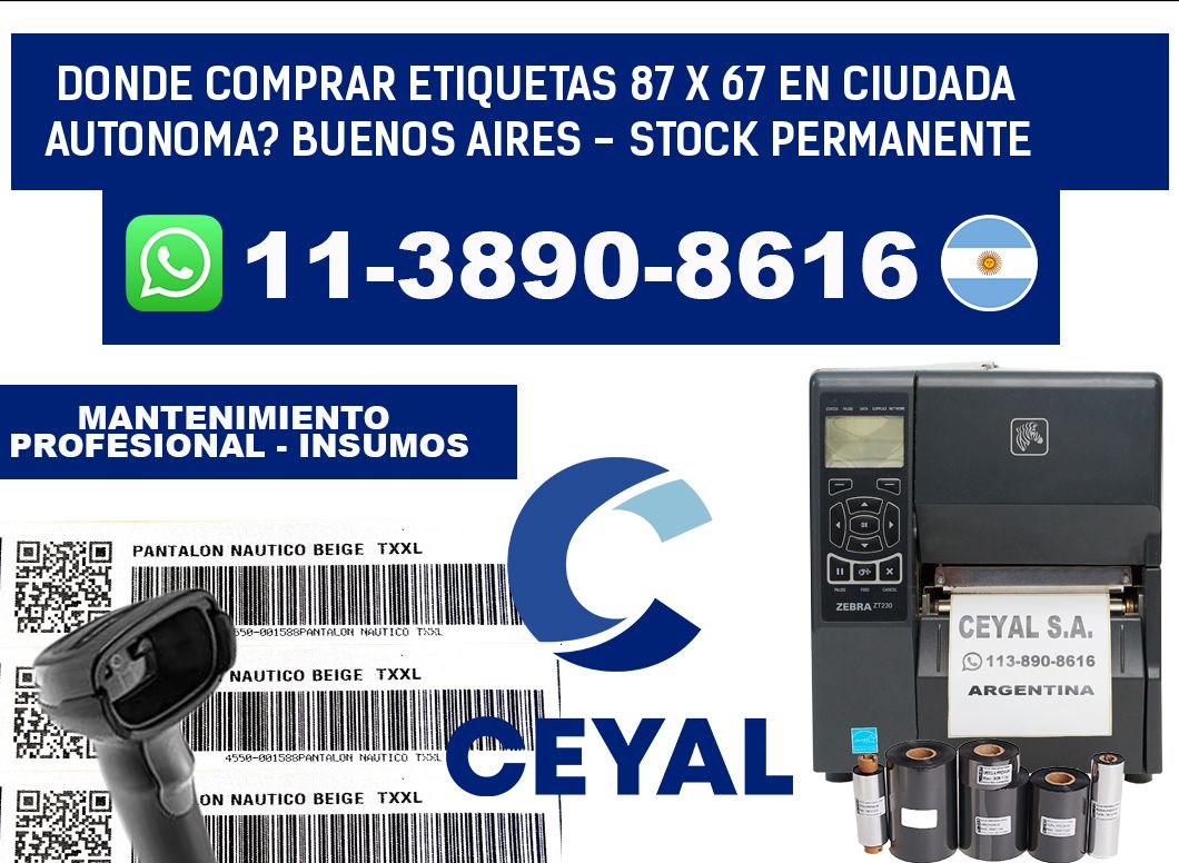 Donde Comprar etiquetas 87 x 67 en CIUDADA AUTONOMA? Buenos Aires - Stock permanente