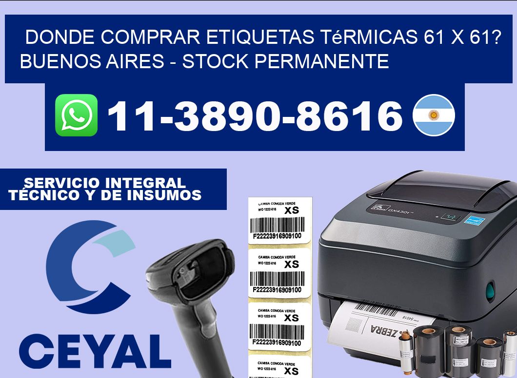 Donde Comprar etiquetas térmicas 61 x 61? Buenos Aires – Stock permanente