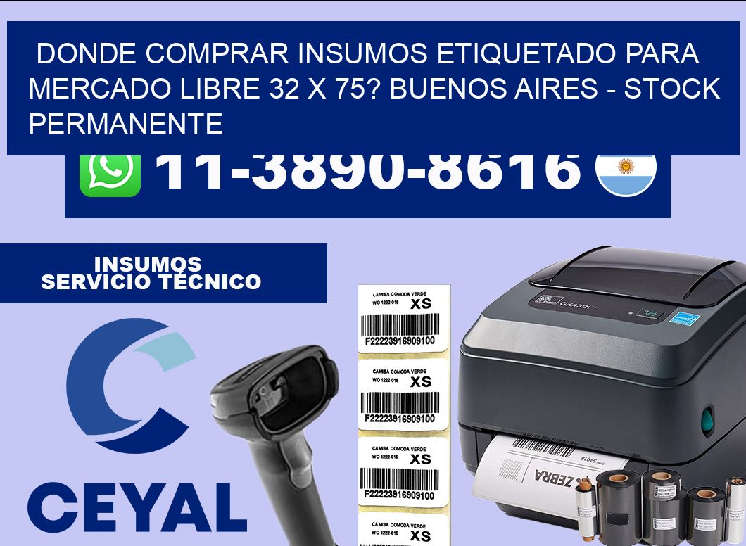 Donde Comprar insumos etiquetado para mercado libre 32 x 75? Buenos Aires – Stock permanente
