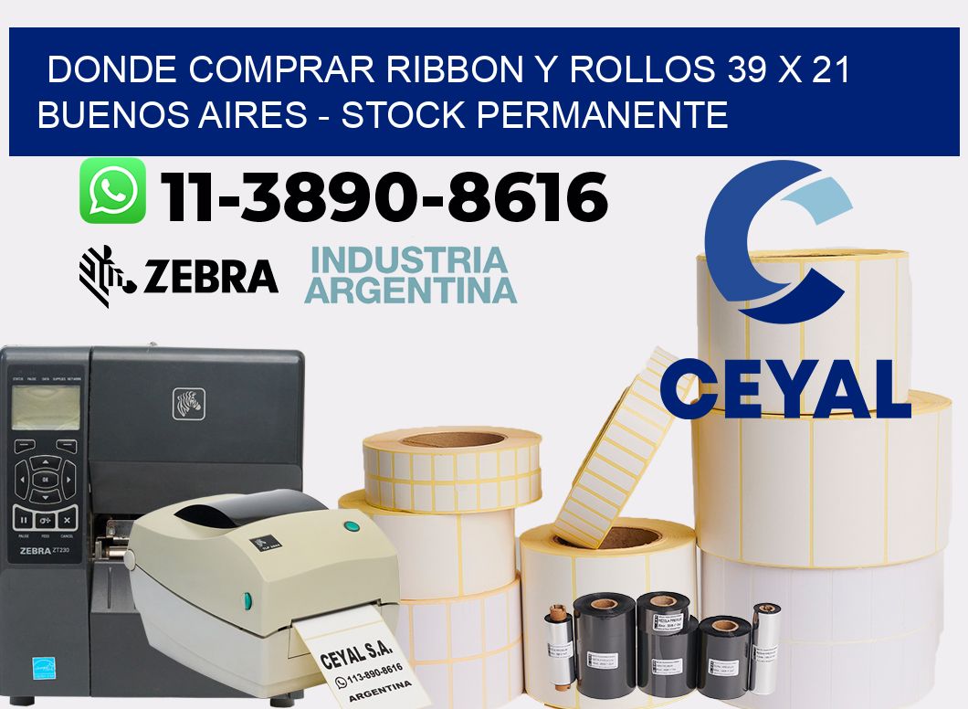 Donde Comprar ribbon y rollos 39 x 21 Buenos Aires - Stock permanente